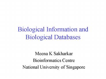 Biological Information and Biological Databases