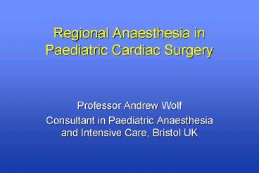 Regional Anaesthesia in Paediatric Cardiac Surgery