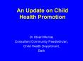 An Update on Child Health Promotion PowerPoint PPT Presentation