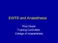 EWTD and Anaesthesia PowerPoint PPT Presentation