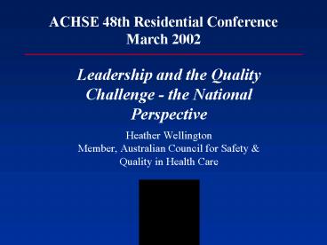 ACHSE 48th Residential Conference March 2002