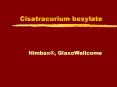 Cisatracurium besylate PowerPoint PPT Presentation