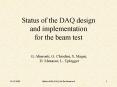 Status of the DAQ design and implementation for the beam test PowerPoint PPT Presentation