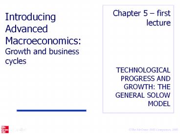 TECHNOLOGICAL%20PROGRESS%20AND%20GROWTH:%20THE%20GENERAL%20SOLOW%20MODEL