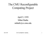The CMU Reconfigurable Computing Project