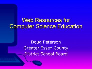 Web Resources for Computer Science Education