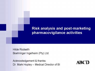 Risk analysis and postmarketing pharmacovigilance activities