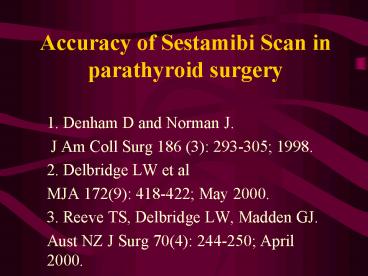 Accuracy of Sestamibi Scan in parathyroid surgery