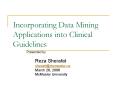 Incorporating Data Mining Applications into Clinical Guidelines PowerPoint PPT Presentation