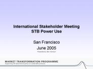International Stakeholder Meeting STB Power Use