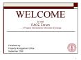 WELCOME to our PACE Forum ''A Property Administration Information Exchange PowerPoint PPT Presentation