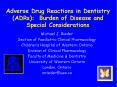 Adverse Drug Reactions in Dentistry (ADRs): Burden of Disease and Special Considerations PowerPoint PPT Presentation