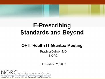 EPrescribing Standards and Beyond OHIT Health IT Grantee Meeting