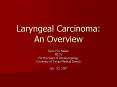 Laryngeal Carcinoma: An Overview PowerPoint PPT Presentation