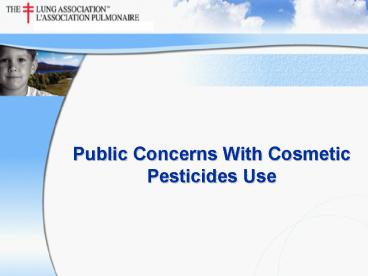 Public Concerns With Cosmetic Pesticides Use