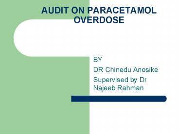 AUDIT ON PARACETAMOL OVERDOSE