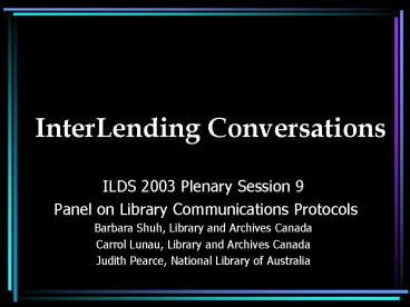 InterLending Conversations