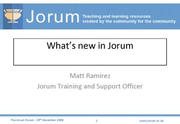 Whats new in Jorum