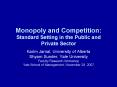 Monopoly and Competition: Standard Setting in the Public and Private Sector PowerPoint PPT Presentation