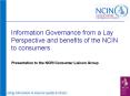 Information Governance from a Lay Perspective and benefits of the NCIN to consumers PowerPoint PPT Presentation