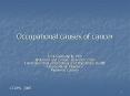 Occupational causes of cancer PowerPoint PPT Presentation