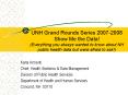 UNH Grand Rounds Series 20072008 Show Me the Data Everything you always wanted to know about NH publ PowerPoint PPT Presentation