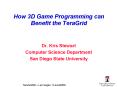 How 3D Game Programming can Benefit the TeraGrid PowerPoint PPT Presentation