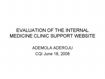 EVALUATION OF THE INTERNAL MEDICINE CLINIC SUPPORT WEBSITE