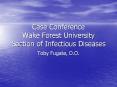 Case Conference Wake Forest University Section of Infectious Diseases PowerPoint PPT Presentation