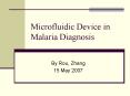 Microfluidic Device in Malaria Diagnosis PowerPoint PPT Presentation