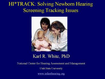 HITRACK: Solving Newborn Hearing Screening Tracking Issues