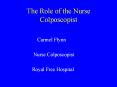 The Role of the Nurse Colposcopist PowerPoint PPT Presentation