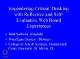 Engendering Critical Thinking with Reflective and Self-Evaluative Web Board Experiences PowerPoint PPT Presentation
