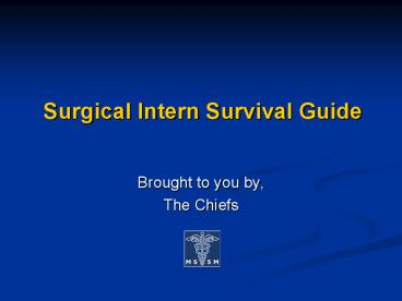 Surgical Intern Survival Guide