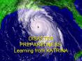 DISASTER PREPAREDNESS: Learning from KATRINA PowerPoint PPT Presentation