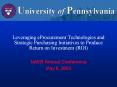 Leveraging eProcurement Technologies and Strategic Purchasing Initiatives to Produce Return on Investment (ROI) PowerPoint PPT Presentation