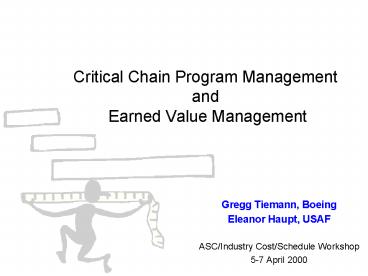 Critical Chain Program Management and Earned Value Management