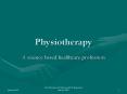 Physiotherapy PowerPoint PPT Presentation