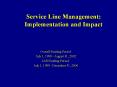 Service Line Management: Implementation and Impact PowerPoint PPT Presentation