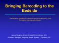 Bringing Barcoding to the Bedside PowerPoint PPT Presentation