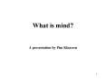 What is mind PowerPoint PPT Presentation
