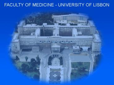 FACULTY OF MEDICINE UNIVERSITY OF LISBON