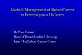 Medical Management of Breast Cancer in Premenopausal Women PowerPoint PPT Presentation