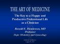 The Key to a Happy and Productive Professional Life as a Clinician PowerPoint PPT Presentation