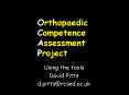 Orthopaedic Competence Assessment Project PowerPoint PPT Presentation