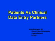 Patients As Clinical Data Entry Partners