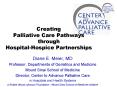 Creating Palliative Care Pathways through HospitalHospice Partnerships PowerPoint PPT Presentation