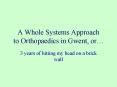 A Whole Systems Approach to Orthopaedics in Gwent, or PowerPoint PPT Presentation