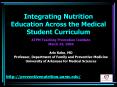 Integrating Nutrition Education Across the Medical Student Curriculum PowerPoint PPT Presentation