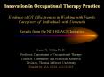 Innovation in Occupational Therapy Practice Evidence of OT Effectiveness in Working with Family Care PowerPoint PPT Presentation